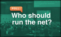 Who should run the net?